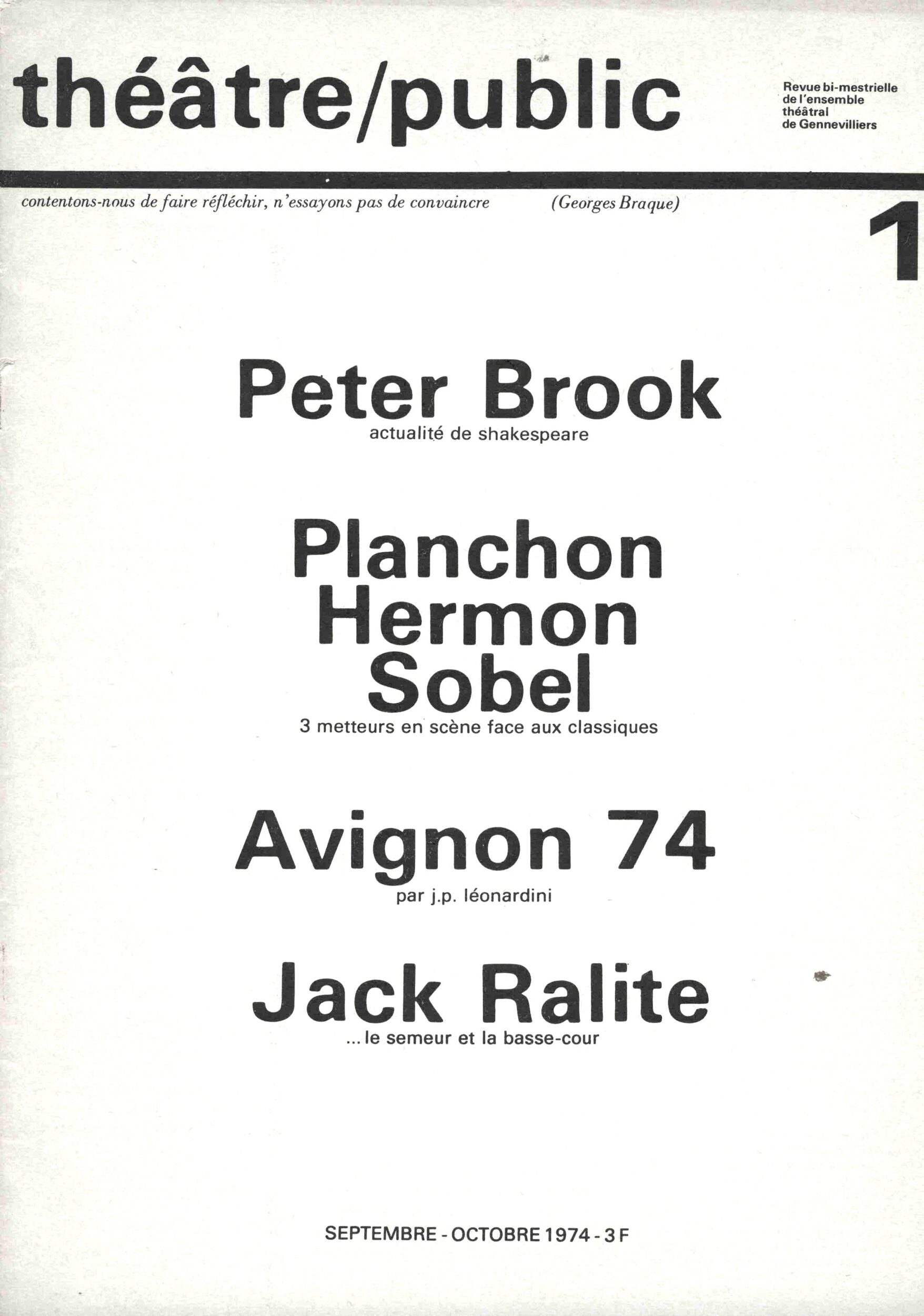 Peter Brook – Planchon – Hermon – Sobel – Avignon 74 – Jack Ralite | Numéro 1 | Théâtre/Public