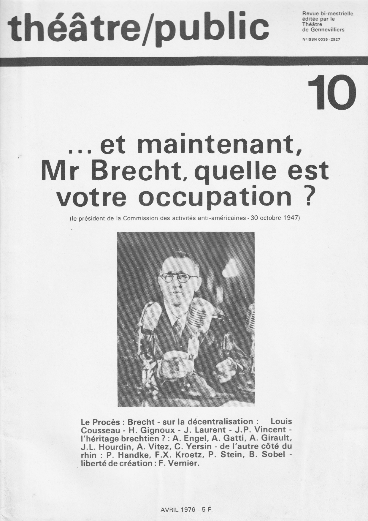 … et maintenant Mr Brecht, quelle est votre occupation ? | Numéro 10 | Théâtre/Public