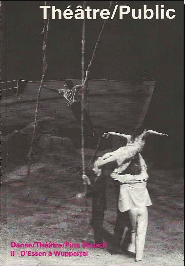 Danse / Théâtre / Pina Bausch II | Numéro 139 | Théâtre/Public