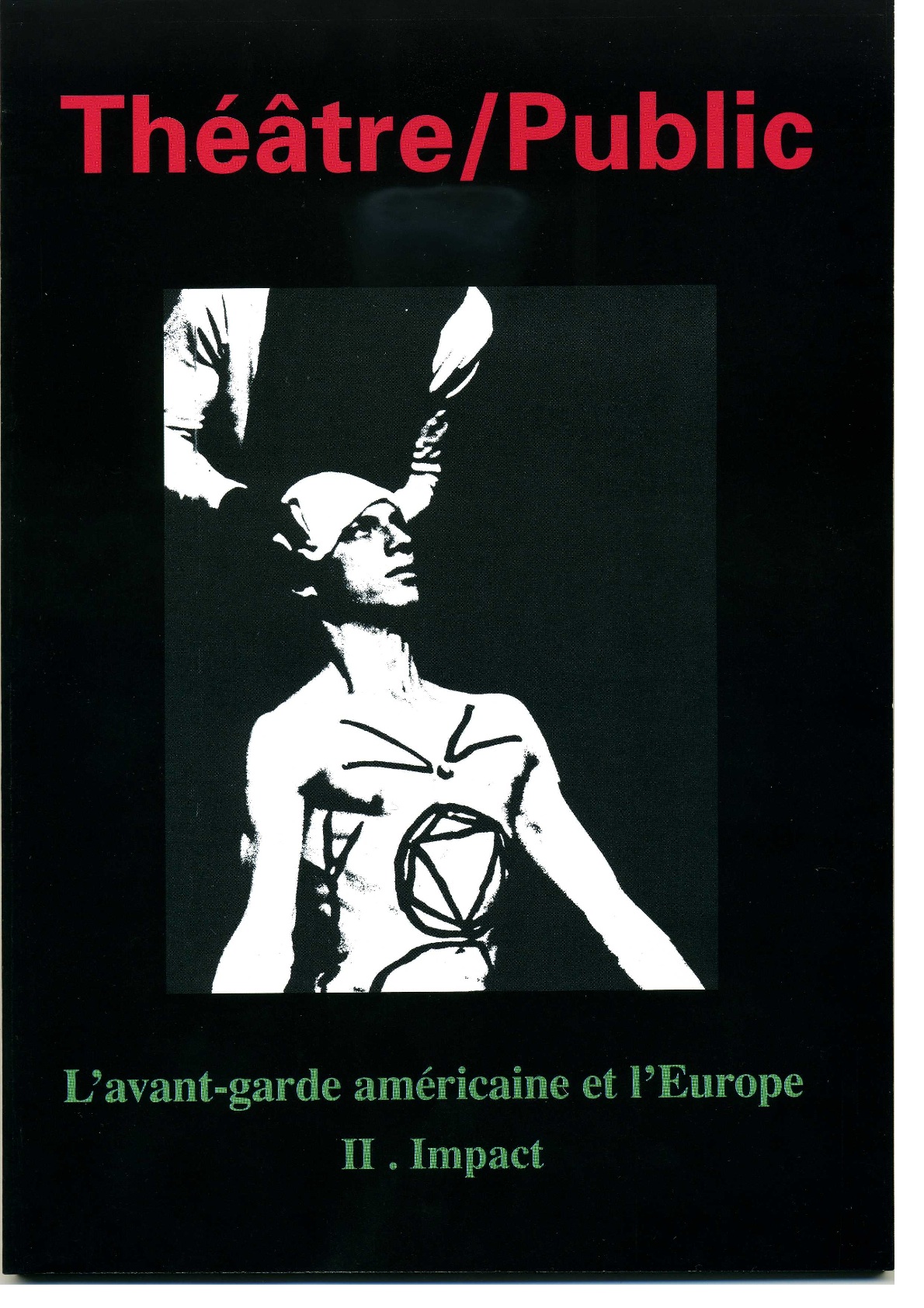 L’avant-garde américaine et l’Europe | Numéro 191 | Théâtre/Public