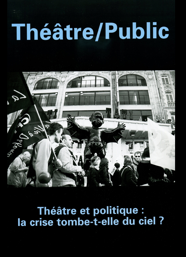 Théâtre et politique : la crise tombe-t-elle du ciel ? | Numéro 195 | Théâtre/Public