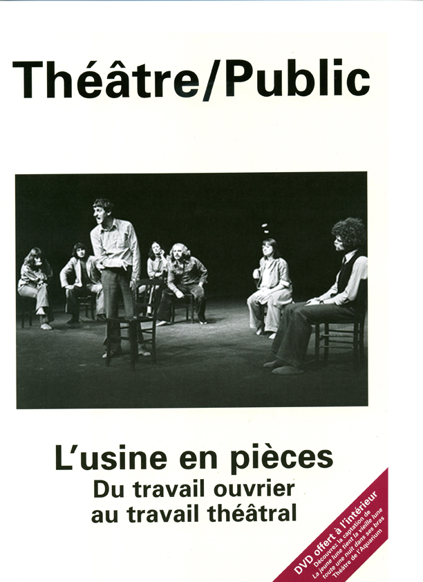 L’usine en pièces | Numéro 196 | Théâtre/Public