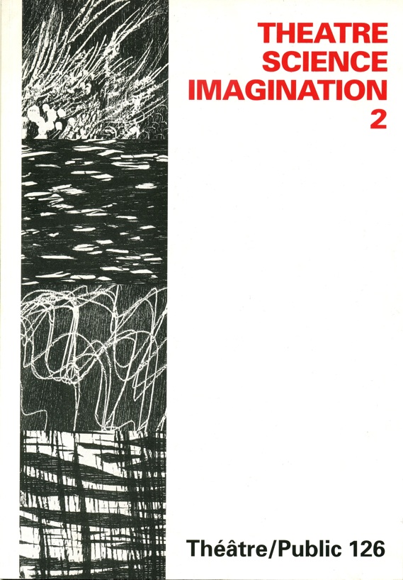 Théâtre, Science, Imagination – II | Numéro 126 | Théâtre/Public