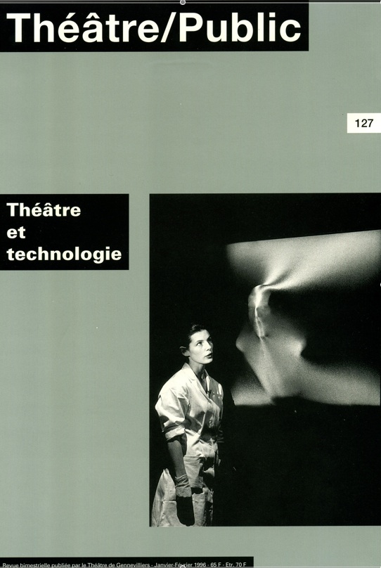 Théâtre et technologie | Numéro 127 | Théâtre/Public