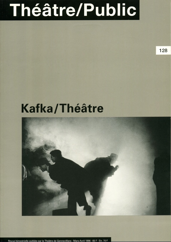 Kafka / Théâtre | Numéro 128 | Théâtre/Public