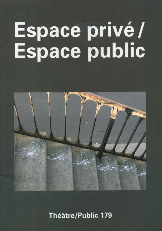 Espace privé / Espace public | Numéro 179 | Théâtre/Public