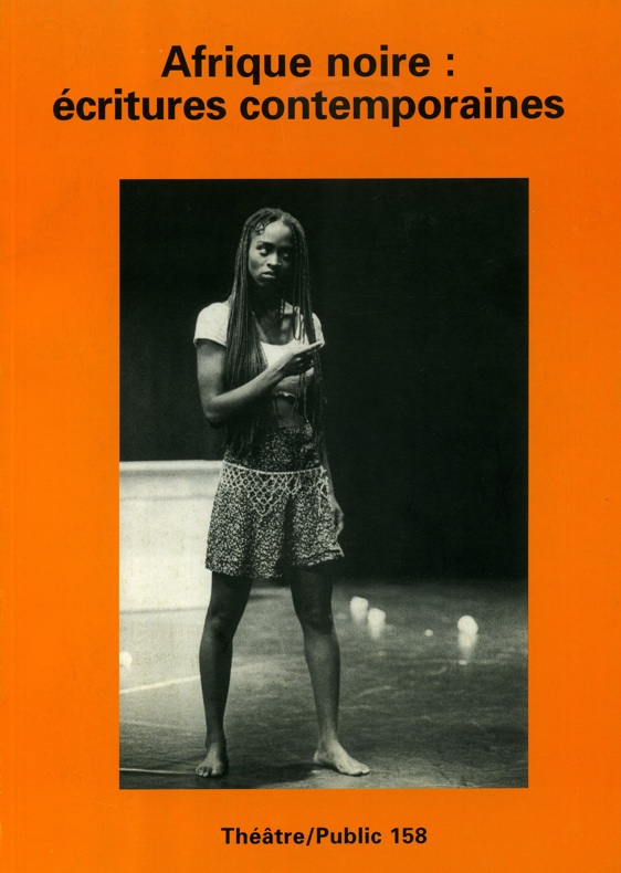 Afrique noire : écritures contemporaines | Numéro 158 | Théâtre/Public