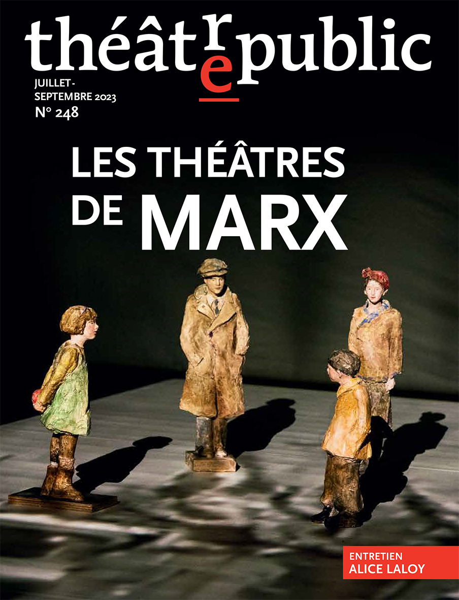 Les théâtres de Marx | Numéro 248 | Théâtre/Public