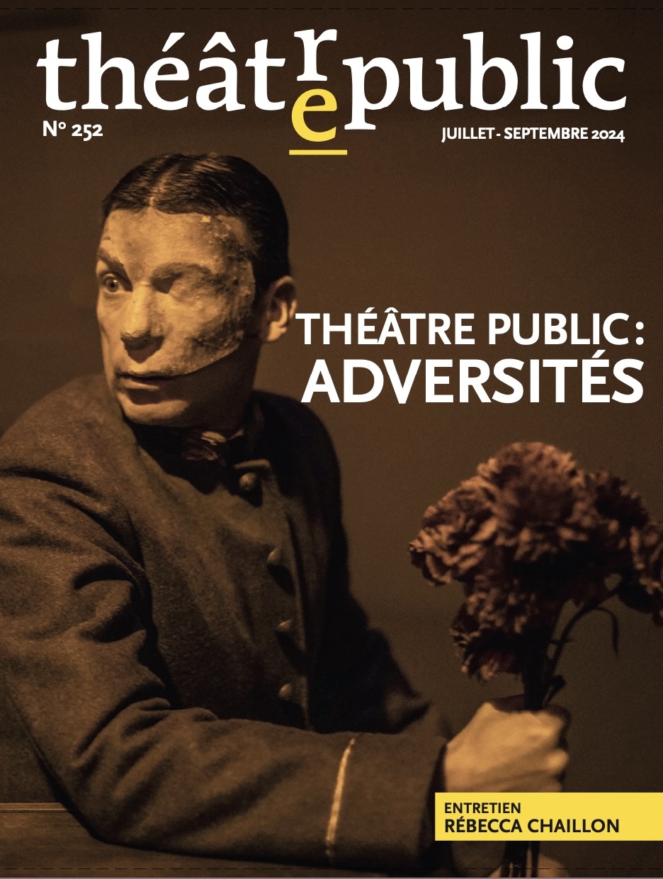 Théâtre public : adversités | Numéro 252 | Théâtre/Public
