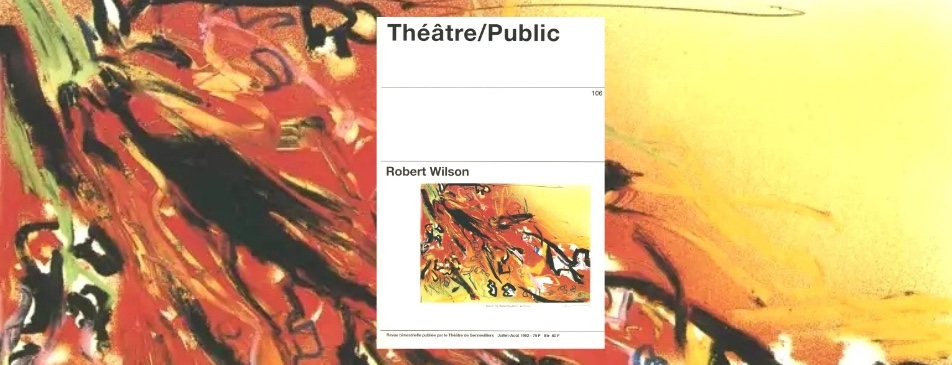 Bob Wilson : regarder le texte, écouter les images