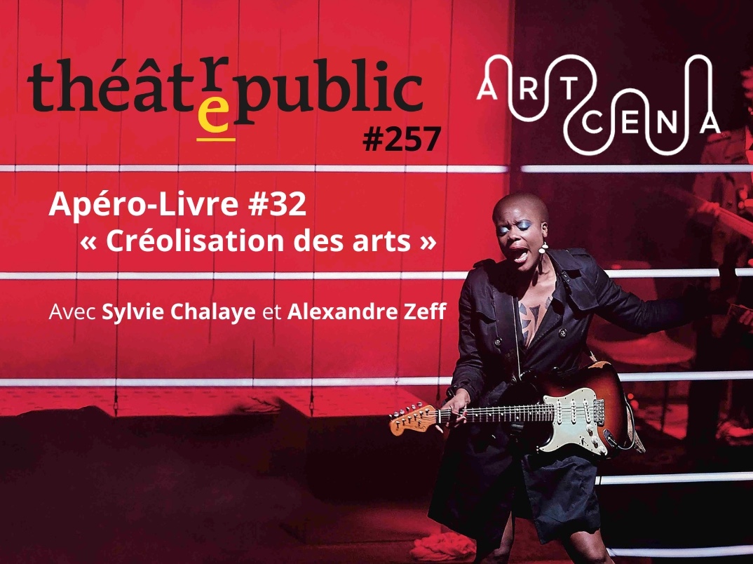 Artcena : Apéro-Livre #32 «Créolisation des arts»
